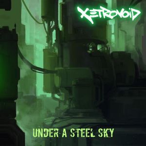 Under a Steel Sky