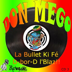La Bullet Ki Fé D-bor-D l’Blaz!!