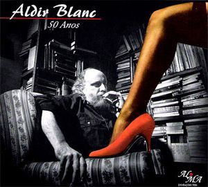 Aldir Blanc - 50 anos