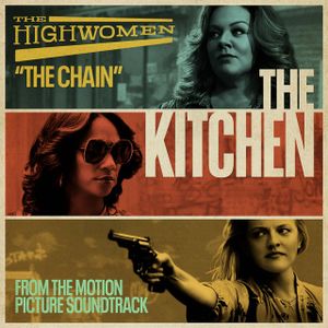 The Chain (from the motion picture soundtrack “The Kitchen”) (Single)
