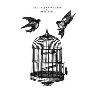Piri Reis / They Sleep We Live Split (EP)