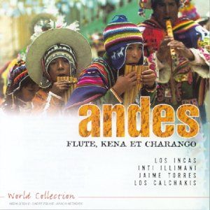 Andes : Flute, Kena et Charango