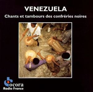 Venezuela : Chants et tambours des confréries noires