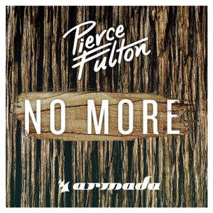 No More (Pierce Fulton Remix)