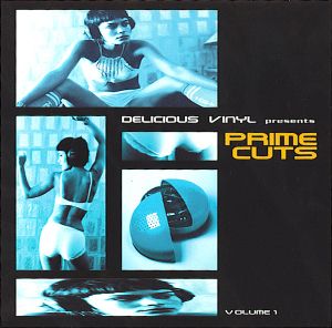 Delicious Vinyl Presents Prime Cuts, Volume 1