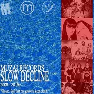 Slow Decline - MUZAI at 10