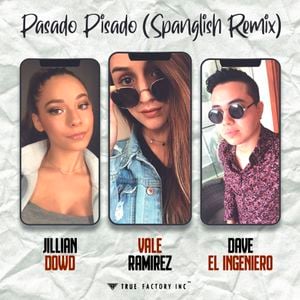 Pasado Pisado (Spanglish Remix)