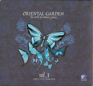 Oriental Garden: The World of Oriental Grooves, Vol. 3