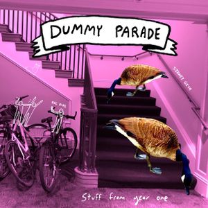 Dummy Parade: Stuff From Year One
