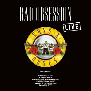 Bad Obsession (Live)