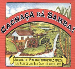 Cachaça Dá Samba