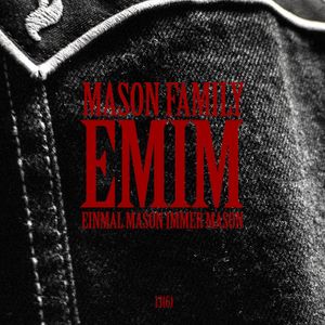 E.M.I.M. (Einmal Mason immer Mason)