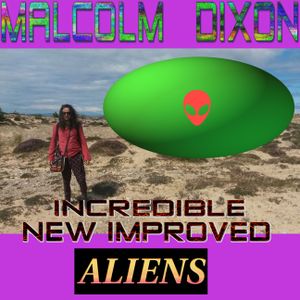 Incredible New Improved Aliens