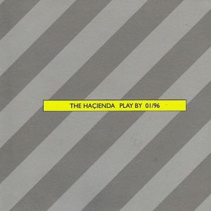 The Haçienda: Play by 01/96