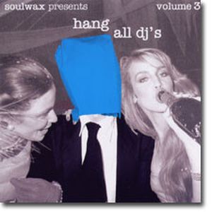 Hang All DJ’s, Volume 3