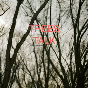 Trees Talk (Single)