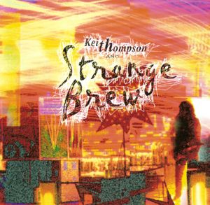 Keith Thompson and Strange Brew