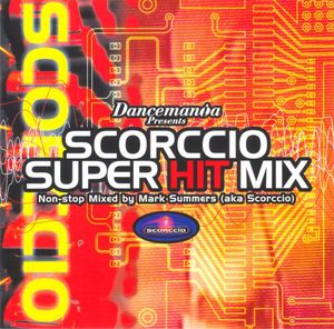 Dancemania Presents: Scorccio Super Hit Mix