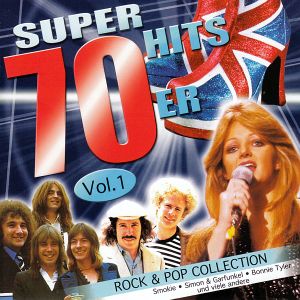Super 70er Hits, Vol. 1: Rock & Pop Collection