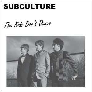 The Kids Don’t Dance (Single)