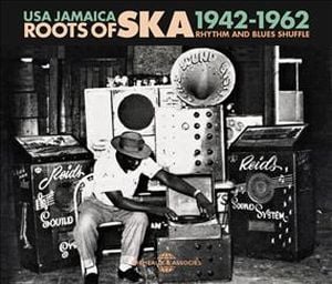 Roots of Ska: USA Jamaica 1942–1962
