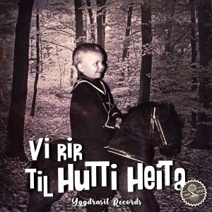 Vi Rir Til Hutti Heita (EP)