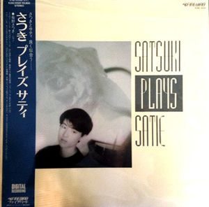 Satsuki Plays Satie