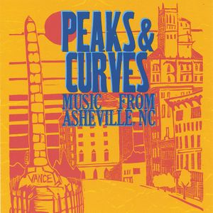Peaks & Curves: Music from Asheville, NC