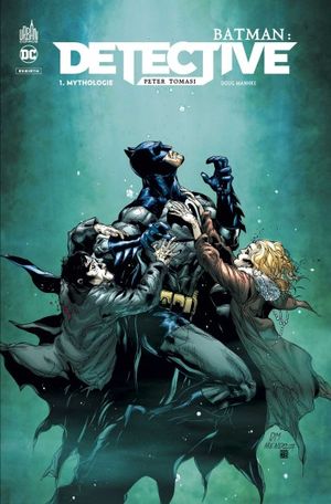 Mythologie - Batman : Detective, tome 1