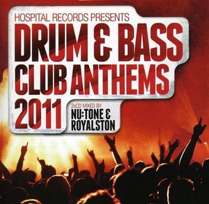 Hospital Records Presents: Drum & Bass Anthems 2011