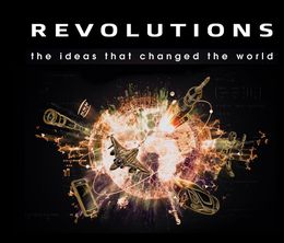 image-https://media.senscritique.com/media/000018720604/0/Revolutions_The_Ideas_that_Changed_the_World.jpg