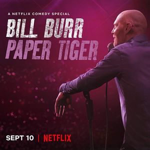 Bill Burr : Paper Tiger
