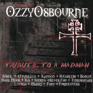 Ozzy Osbourne: Tribute to a Madman