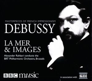 BBC Music: Masterpieces of Impressionism: La mer & Images