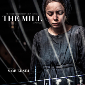 The Mill (Music From the Television Series) (OST)
