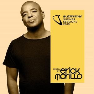 Subliminal Summer Sessions 2019 (Mixed by Erick Morillo)