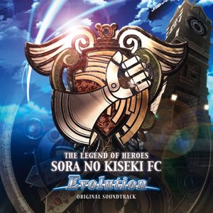 The Legend of Heroes: Sora No Kiseki FC Evolution Original Sound Track (OST)