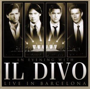 An Evening with Il Divo: Live in Barcelona (Live)