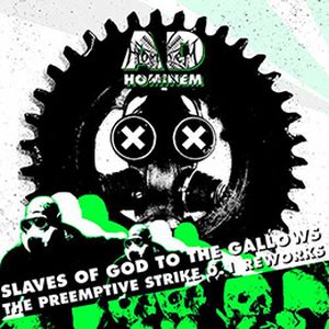 Slaves of God (PreEmptive Strike 0.1 remix)