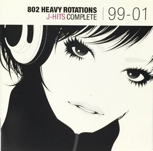 802 HEAVY ROTATIONS J-HITS COMPLETE'99～'01