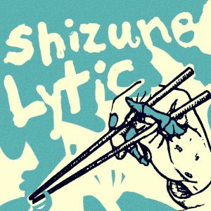 Shizune + Lytic split (EP)