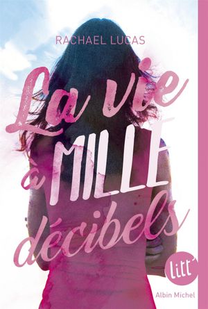 La Vie à mille décibels