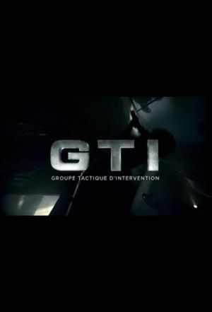 GTI : Groupe Tactique d'Intervention