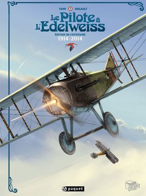 Le pilote à l'edelweiss Intégrale édition du centenaire