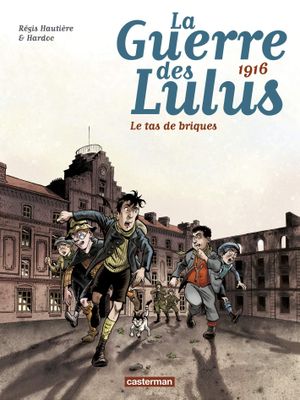 1916 : Le Tas de briques - La Guerre des Lulus, tome 3