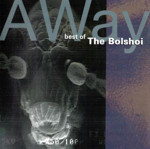 Away: Best of The Bolshoi