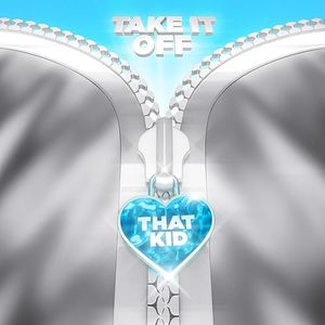 Take It Off (Single)