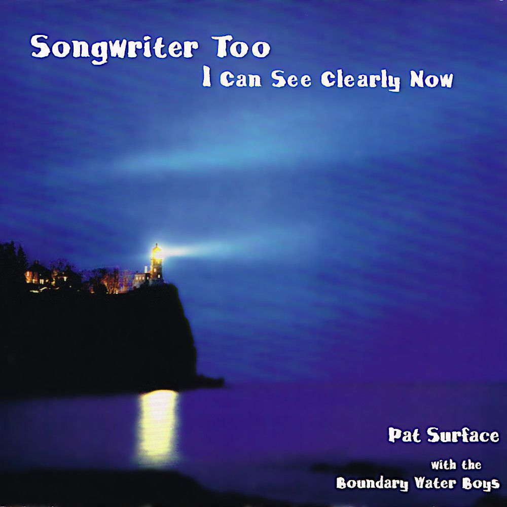 Songwriter Too I Can See Clearly Now Pat Surface SensCritique