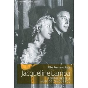 Jacqueline Lamba : Peintre rebelle, Muse de l'amour fou