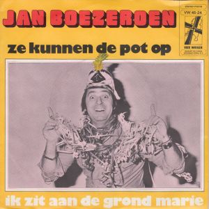 Ze kunnen de pot op / Ik zit aan de grond Marie (Single)